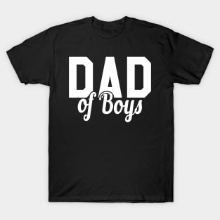 Dad of boys T-Shirt